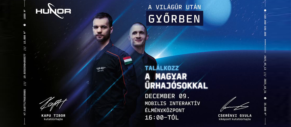 A világűr után Győrben! Találkozz a magyar űrhajósokkal!